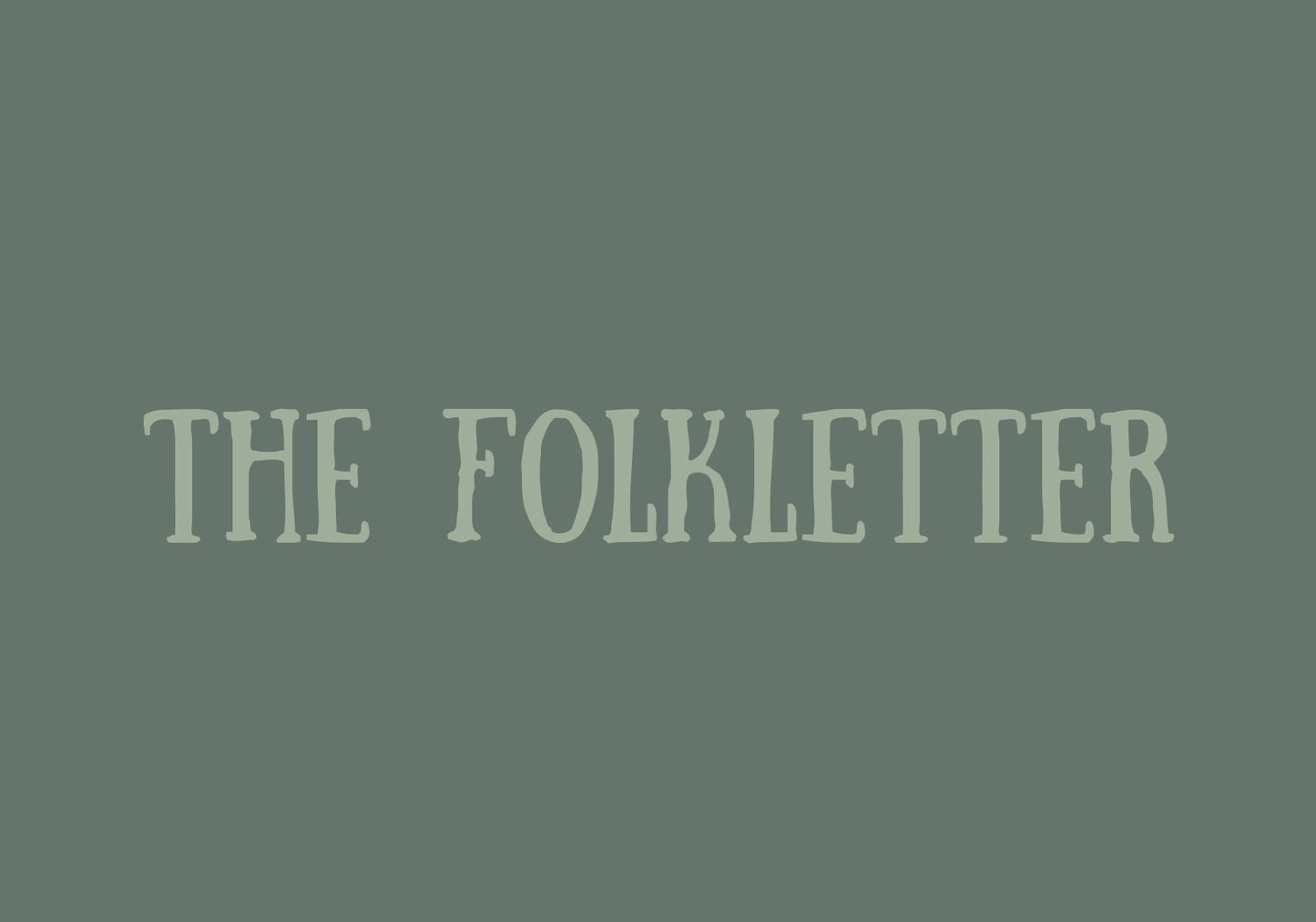 The Folkletter- monthly subscription
